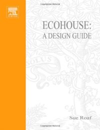 cover of the book Ecohouse: A Design Guide