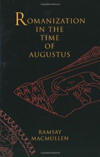 cover of the book Romanization in the Time of Augustus