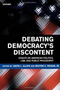 cover of the book Debating Democracy's Discontent: Essays on American Politics, Law, and Public Philosophy