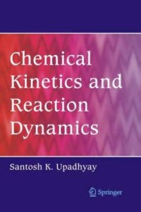 cover of the book Chemical Kinetics and Reaction Dynamics