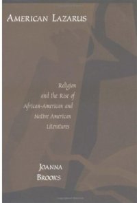 cover of the book American Lazarus: Religion and the Rise of African-American and Native American Literatures