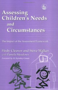 cover of the book Assessing Children's Needs and Circumstances: The Impact of the Assessment Framework