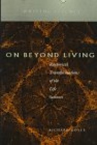 cover of the book On Beyond Living: Rhetorical Transformations of the Life Sciences (Writing Science)