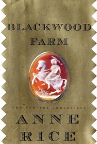 cover of the book Blackwood Farm (Vampire Chronicles, Book 9)