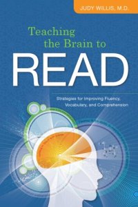 cover of the book Teaching the Brain to Read: Strategies for Improving Fluency, Vocabulary, and Comprehension