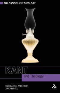 cover of the book Kant and Theology (Philosophy and Theology)