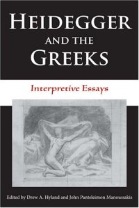 cover of the book Heidegger and the Greeks: Interpretive Essays (Studies in Continental Thought)