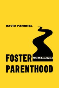 cover of the book Foster Parenthood: a Role Analysis