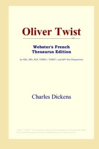 cover of the book Oliver Twist (Webster's French Thesaurus Edition)