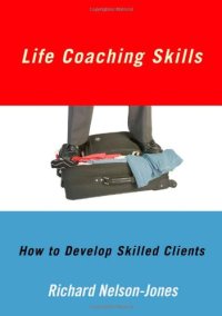 cover of the book Life Coaching Skills: How to Develop Skilled Clients