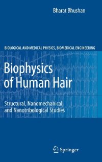 cover of the book Biophysics of Human Hair: Structural, Nanomechanical, and Nanotribological Studies