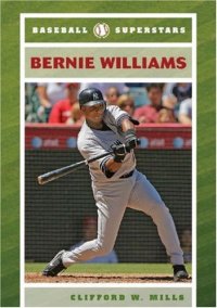 cover of the book Bernie Williams (Baseball Superstars)