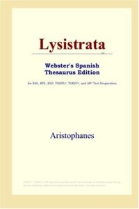 cover of the book Lysistrata (Webster's Spanish Thesaurus Edition)