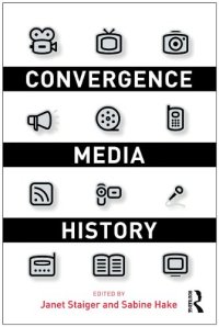 cover of the book Convergence Media History