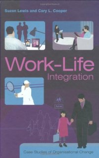 cover of the book Work-Life Integration: Case Studies of Organisational Change