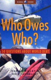 cover of the book Who Owes Who?: 50 Questions about World Debt (Global issues series)