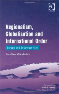 cover of the book Regionalism, Globalisation and International Order (The International Political Economy of New Regionalisms Series)