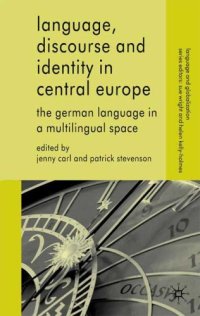 cover of the book Language, Discourse and Identity in Central Europe: The German Language in a Multilingual Space (Language and Globalization)