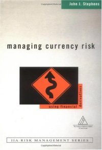 cover of the book Managing Currency Risk: Using Financial Derivatives