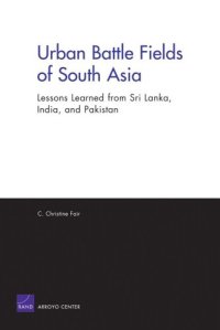 cover of the book Urban Battle Fields of South Asia: Lessons Learned from Sri Lanka, India and Pakistan