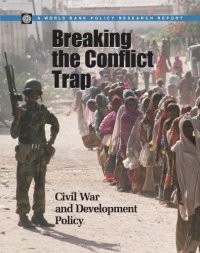 cover of the book Breaking the Conflict Trap: Civil War and Development Policy (World Bank Policy Research Reports)