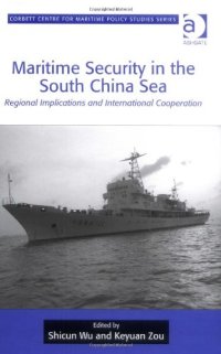 cover of the book Maritime Security in the South China Sea (Corbett Centre for Maritime Policy Studies Series)