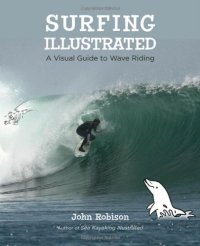 cover of the book Surfing Illustrated: A Visual Guide to Wave Riding