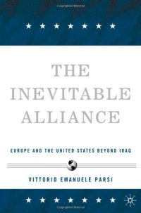 cover of the book The Inevitable Alliance: Europe and the United States beyond Iraq