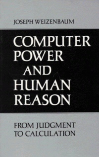 cover of the book Computer Power and Human Reason: From Judgement to Calculation