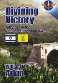 cover of the book Divining Victory: Airpower in the 2006 Israel-Hezbollah War