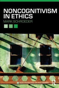 cover of the book Noncognitivism in Ethics (New Problems of Philosophy)