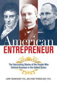 cover of the book American Entrepreneur: The Fascinating Stories of the People Who Defined Business in the United States