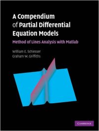 cover of the book A Compendium of Partial Differential Equation Models: Method of Lines Analysis with Matlab