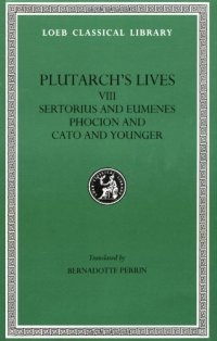 cover of the book Plutarch's Lives: Sertorius and Eumenes. Phocion and Cato the Younger