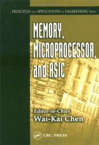 cover of the book Memory, Microprocessor, and ASIC (Principles and Applications in Engineering, 7)