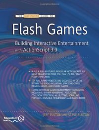 cover of the book The Essential Guide to Flash Games: Building Interactive Entertainment with ActionScript 3.0