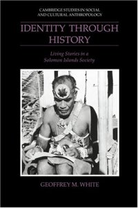 cover of the book Identity through History: Living Stories in a Solomon Islands Society