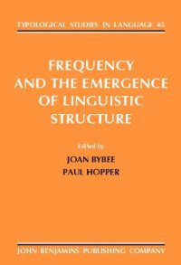 cover of the book Frequency and the Emergence of Linguistic Structure