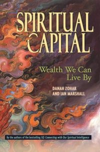 cover of the book Spiritual Capital: Wealth We Can Live by