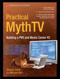 cover of the book Practical MythTV: Building a PVR and Media Center PC