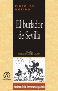 cover of the book El burlador de Sevilla (Clasiocos De La Literatura) (Spanish Edition)