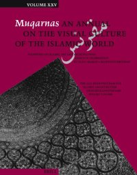 cover of the book Muqarnas, Volume 25 Frontiers of Islamic Art and Architecture: Essays in Celebration of Oleg Grabar's Eightieth Birthday