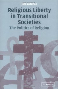 cover of the book Religious Liberty in Transitional Societies: The Politics of Religion