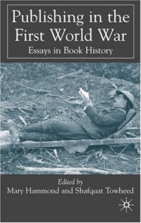 cover of the book Publishing in the First World War: Essays in Book History