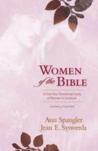 cover of the book Women of the Bible: A One-Year Devotional Study of Women in Scripture