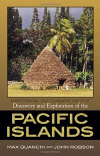 cover of the book Historical Dictionary of the Discovery and Exploration of the Pacific Islands (Historical Dictionaries of Discovery and Exploration)