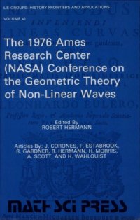 cover of the book The 1976 Ames Research Center (NASA) Conference on the Geometric Theory of Non-linear Waves: Articles