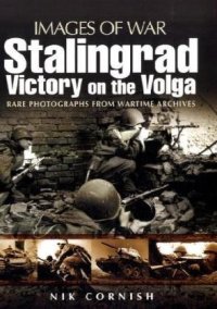 cover of the book Stalingrad: Victory on the Volga (Images of War)