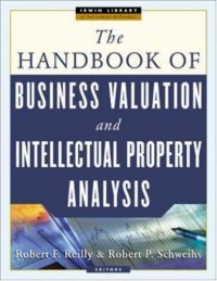 cover of the book The Handbook of Business Valuation and Intellectual Property Analysis