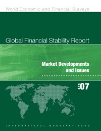 cover of the book Global Financial Stability Report April 2007: Market Developments and Issues (World Economic and Financial Surveys)